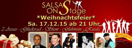 Salsa OnStage "Weihnachtsfeier" - 2 Areas, Cha Cha Show, Glücksr