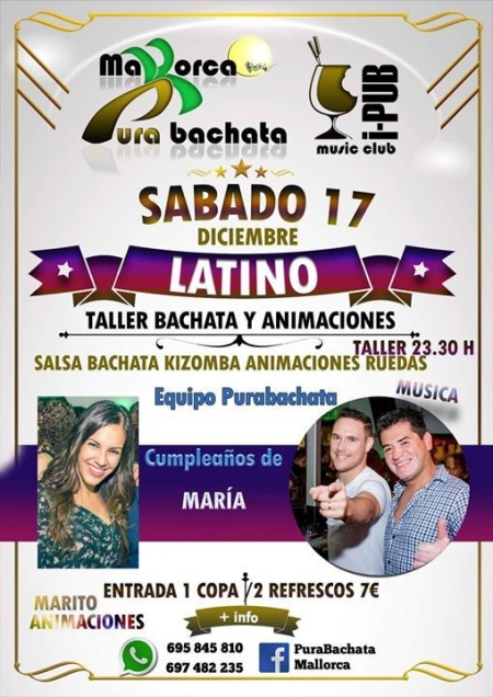 Saturday Latino Con Pura Bachata and aniversary of Maria