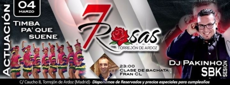 Saturdays of 7 Rosas
