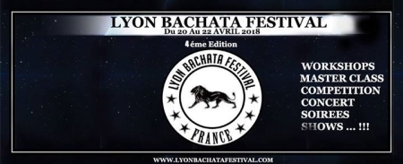 Lyon Bachata Festival 2018 Salsa and Kizomba Festival (4ª Edición)