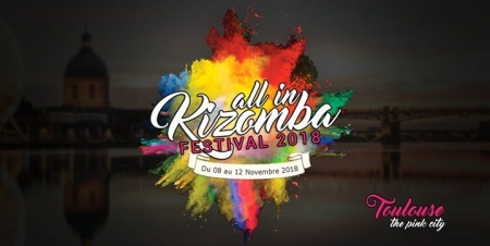 All in Kizomba Festival Toulouse 2018 (3rd Edition)