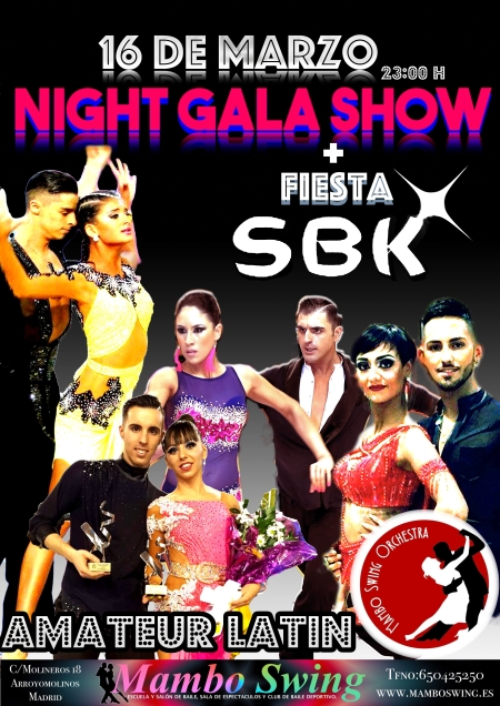 Gala Show Latin + fiesta SBK+ Show Bachata Team+ Mambo Swing orchestra