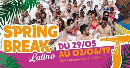 Spring Break Latino Corsica 2019