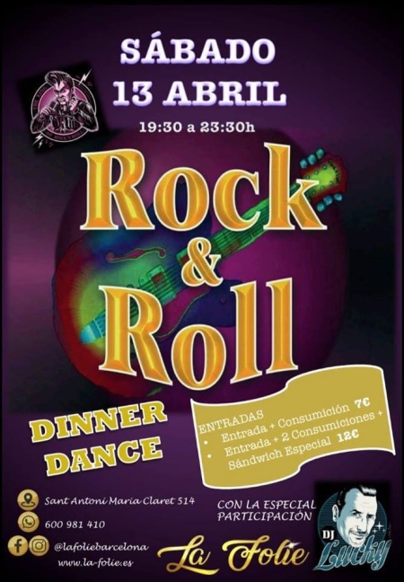 Rock & Roll Party! Dinner Dance, Dj Lucky, Premio Elegancia, etc (Sabado 13 Abril)