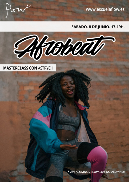 Masterclass Afrobeat with Astrych in Flow Madrid - 8 June 2019