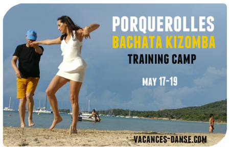 Porquerolles Bachata Kizomba Training Camp 17 - 19 May 2019