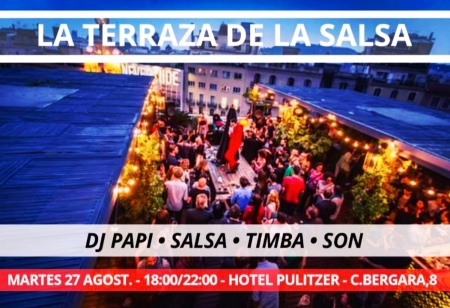 La Terraza De La Salsa #2 - Dj Papi - Hotel Pulitzer Barcelona - 27 Agosto 2019