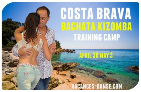 Costa Brava Bachata Kizomba Training Camp - 30 Abril al 3 Mayo 2020