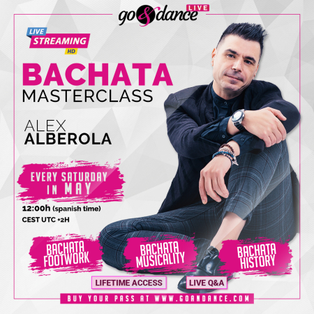 Live Bachata Masterclass with Alex Alberola Every Saturday in May