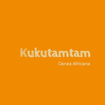 Kukutamtam - Danza Africana