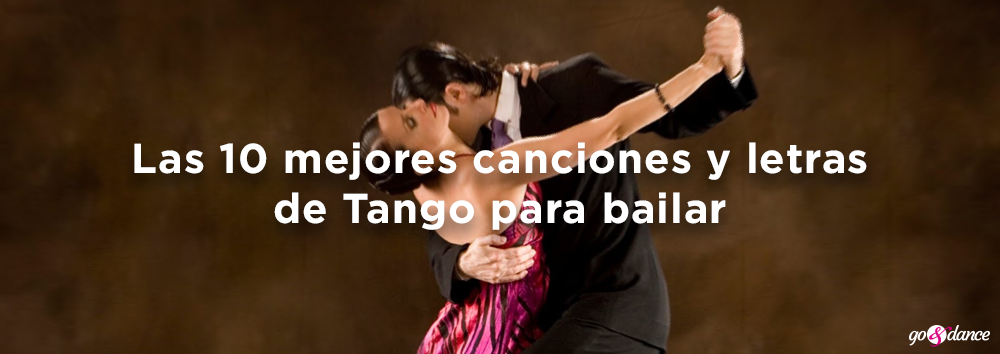 Pareja bailando tango. Las 10 mejores canciones y letras de Tango para bailar