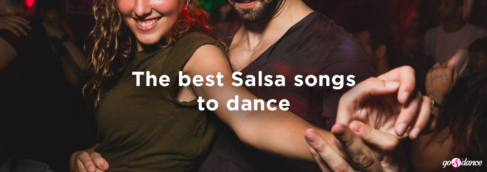 modul Åre udpege The best 9 salsa songs to dance - go&dance